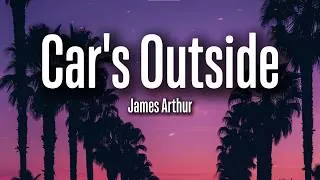 Thumbnail: James Arthur – Car's Outside (Lyrics) | Love & Distance