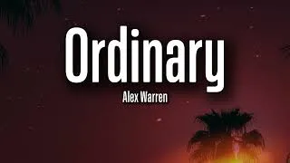 Thumbnail: Alex Warren – Ordinary (Lyrics) | You're My Greatest Blessing