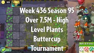 Thumbnail: (Over 7.5M - Buttercup Tournament) PvZ2 Arena Week 436 S95, High Level Plants - Jade League
