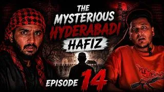 Thumbnail: MYSTERIOUS HYDERABADI HAFIZ | HORROR WITH HYDERABADIZ | HINDI/URDU | EPISODE 14