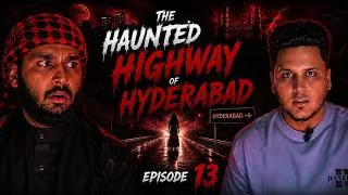 Thumbnail: THE HAUNTED HIGHWAY OF HYDERABAD | HORROR WITH MIRZA & ARSHAD | EPISODE 13