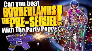 Thumbnail: Can You Beat Borderlands: The Pre-Sequel! With Only The Party Popper?