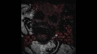 Thumbnail: MUTILATOR (ULTRA SLOWED)