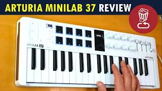 Thumbnail: Arturia Minilab 37: Is it MIDI controller for you? Buyer’s guide, pros & cons // Review & Tutorial