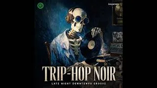 Thumbnail: Dark Trip-Hop Noir | Late Night Downtempo Groove | ep.2