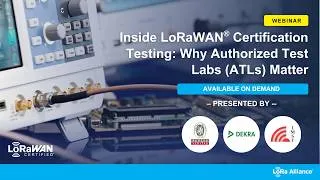 Thumbnail: Inside LoRaWAN Certification Testing: Why Authorized Test Labs (ATLs) Matter