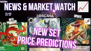 Thumbnail: Price Updates As Prices Settle! (Lorcana MARKET WATCH & NEWS) - Ep. 238 7/17