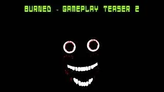 Thumbnail: BURNED REIGNITED ~ THE HAUNTED ATTRACTION (Gameplay Teaser)