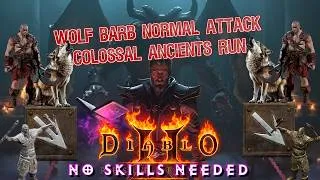 Thumbnail: Normal Attack Colossal Uber Ancients Run! Wolf Barb Diablo 2 Resurrected Reign of the Warlock!!