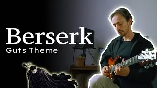 Thumbnail: Berserk OST | Guts Theme | Ambient guitar cover
