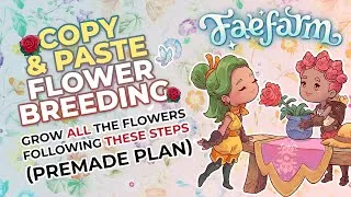Thumbnail: Ultimate Flower Placement Guide for Every Color and Type in Fae Farm (Premade Plan) #faefarm
