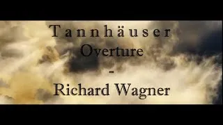 Thumbnail: Richard Wagner - Tannhäuser Overture - Herbert von Karajan - The Video - Berlin Philharmonic