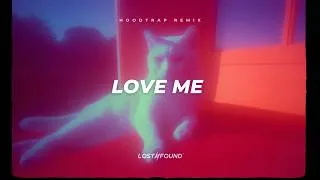 Thumbnail: LOVE ME - Hoodtrap remix (tiktok version)