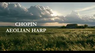 Thumbnail: Chopin – Aeolian Harp | Cinematic Classical Music for Relaxation & Reflection
