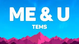Thumbnail: Tems - Me & U (Lyrics)