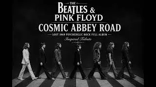 Thumbnail: Beatles & Pink Floyd – Cosmic Abbey Road 🌙 Lost 1969 Psychedelic Rock Full Album (Inspired Tribute)