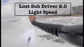 Thumbnail: Lost Sub Driver 2.0 Light Speed | My First short board!