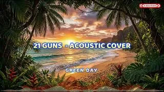 Thumbnail: 21 GUNS - GREEN DAY ACOUSTIC COVER 2