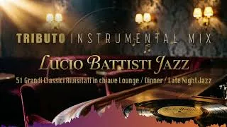 Thumbnail: Tributo a Lucio Battisti Jazz | 51 Grandi Classici in Versione Strumentale | Lounge/Late Night Jazz