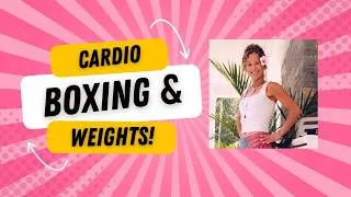 Thumbnail: ❤️🥊🔥 CARDIO BOXING + WEIGHTS!  AWESOME STRESS RELIEF WORKOUT!