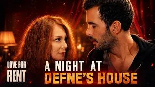 Thumbnail: A Night Alone With Ömer At Defne's House ❤️🌙✨| Love For Rent | English Subtitles | Kiralik Ask