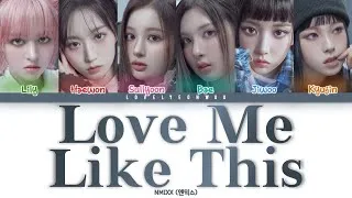 Thumbnail: NMIXX (엔믹스) – Love Me Like This Lyrics (Color Coded Han/Rom/Eng)