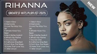 Thumbnail: Rihanna Songs Playlist 2025 | The Best Of Rihanna | Greatest Hits Full Album 2025