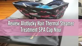 Thumbnail: Review Alotlucky Hair Thermal Steamer Treatment SPA Cap Nourishing Care Hat with Adjustable