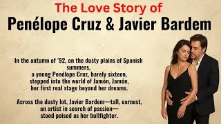 Thumbnail: The Love Story of Penélope Cruz & Javier Bardem ❤️ | Learn English Through Story ✅ Graded Reader