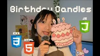 Thumbnail: How to Create a Fun Birthday Cake with Blow-able Candles Website - Beginner Friendly (HTML+CSS+JS)