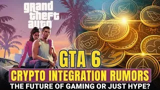 Thumbnail: GTA 6 Cryptocurrency Rumors: Is Rockstar Bringing Bitcoin to Gaming?