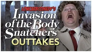 Thumbnail: Invasion of the Body Snatchers Outtakes | PARODY | Lowcarbcomedy