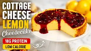 Thumbnail: The BEST High Protein Cottage Cheese Lemon Cheesecake (18g Protein)