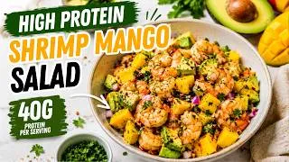 Thumbnail: High-Protein Shrimp Mango Avocado Salad for One