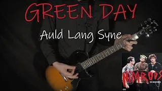 Thumbnail: GREEN DAY - Auld Lang Syne - GUITAR COVER