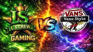 Thumbnail: GTA ONLINE ★ L-S Crew Gaming [LSCG] vs [VANS] xVans Stylex ★ TACTIC GAME