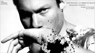 Thumbnail: [HQ] Rob Dougan - Clubbed To Death (Kurayamino Variation)