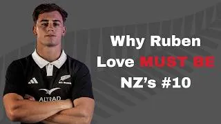 Thumbnail: Why Ruben Love MUST Be The All Blacks' Next Number 10