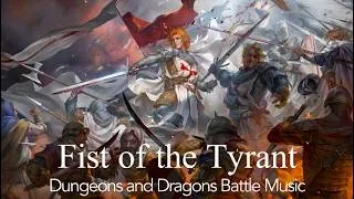 Thumbnail: Dungeon and Dragons Battle Music | "Fist of the Tyrant" | Final Boss Theme for D&D