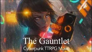 Thumbnail: Cyberpunk TTRPG Music | "The Gauntlet" | Video Game Electronic Music