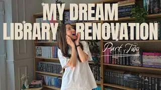 Thumbnail: my dream library renovation | part two 📚✨