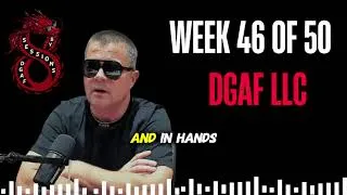 Thumbnail: Week 46 of 50, "DGAF LLC" - Poker Podcast