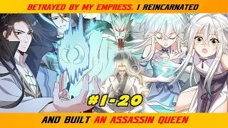Thumbnail: 【1- 20】BETRAYED BY MY EMPRESS, I REINCARNATED AND BUILT AN ASSASSIN QUEEN |  RECAP