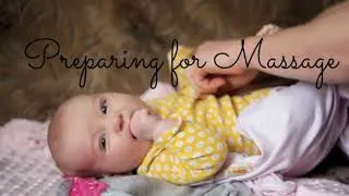 Thumbnail: Preparing to Massage Your Baby