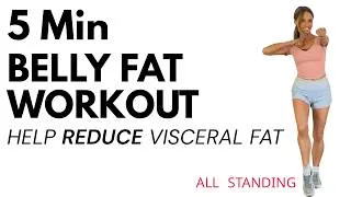 Thumbnail: 5 Minute Belly Fat Workout | Standing Abs Workout to Help Reduce Visceral Belly Fat