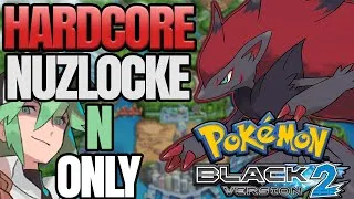 Thumbnail: Can You Beat A HARDCORE NUZLOCKE Of Pokemon Black 2 With N's Team ONLY!?