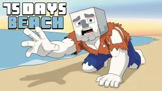 Thumbnail: 75 Days - [Minecraft BEACH]