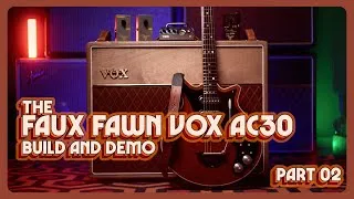 Thumbnail: The Faux Fawn AC30 - Build and Demo