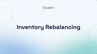 Thumbnail: How to Optimize Inventory Rebalancing | Lumi AI