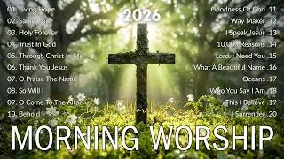 Thumbnail: Best Morning Worship Songs 2026, Top Christian Praise & Gospel Songs, Best Hillsong Worship Playlist